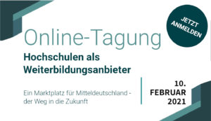Hochschulen als Weiterbildungsanbieter - Online-Tagung am 10.02.2021